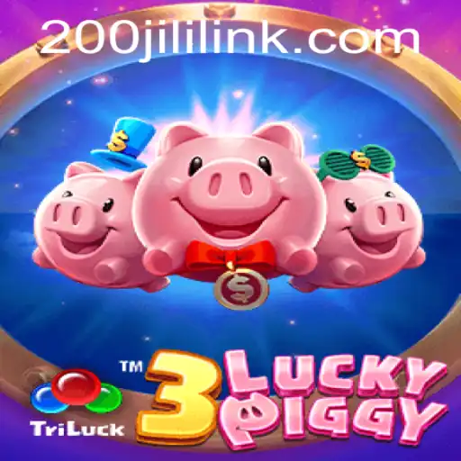 Explore the World of 3LUCKYPIGGY with 200JILI