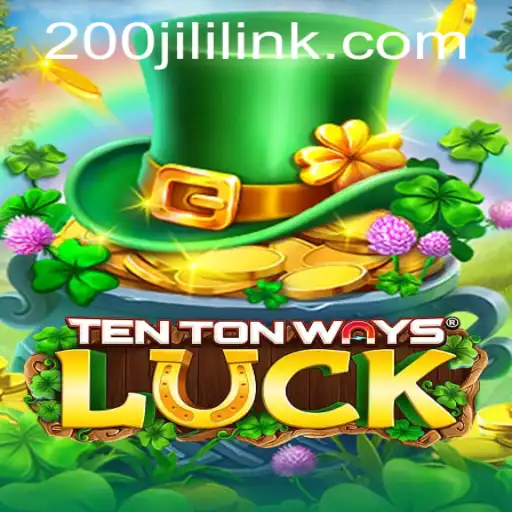 Exploring the Intriguing World of TenTonWaysLuck: A Comprehensive Guide