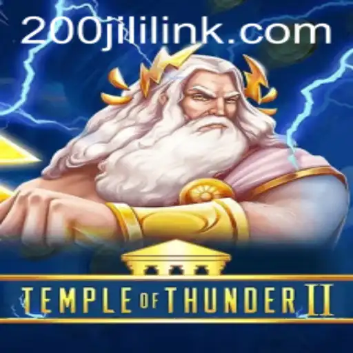 Unleash the Storm in TempleofThunderII: A Captivating Adventure with 200JILI Keywords